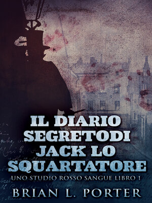 cover image of Il Diario Segreto Di Jack Lo Squartatore
